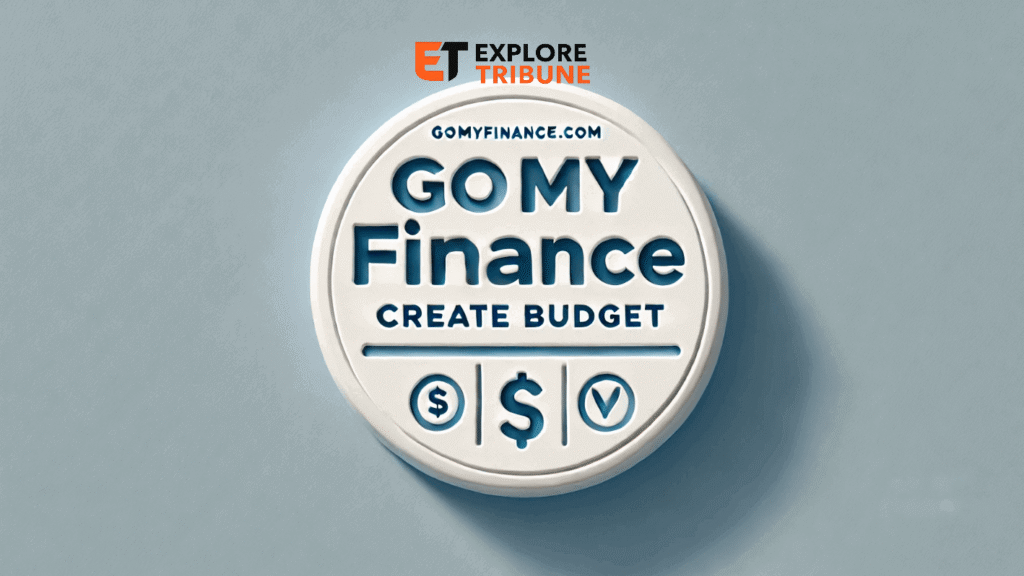 GoMyFinance.com Create Budget: Your Ultimate Guide to Smart Financial Planning
